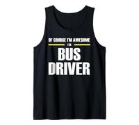 The Original Awesome Bus Driver Tank Top