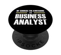 The Original Awesome Business Analyst PopSockets Adhesive PopGrip