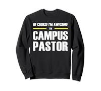 The Original Awesome Campus Pastor Sweatshirt