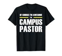 The Original Awesome Campus Pastor T-Shirt