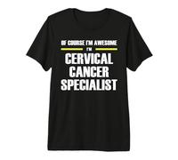 The Original Awesome Cervical Cancer Specialist Premium T-Shirt