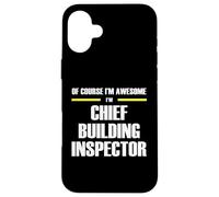 "The Original Awesome" Chief Building Inspector Case for iPhone 16 Plus