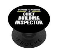"The Original Awesome" Chief Building Inspector PopSockets Adhesive PopGrip