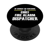 The Original Awesome Chief Fire Alarm Dispatcher PopSockets Adhesive PopGrip
