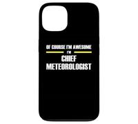 The Original Awesome Chief Meteorologist Case for iPhone 13