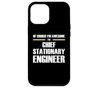 The Original Awesome Chief Stationary Engineer Case for iPhone 12 Pro Max