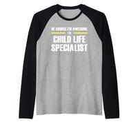 The Original Awesome Child Life Specialist Raglan Baseball Tee