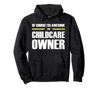 The Original Awesome Childcare Owner Pullover Hoodie