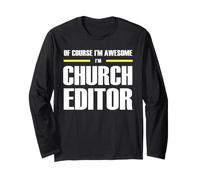 The Original Awesome Church Editor Long Sleeve T-Shirt