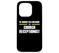 The Original Awesome Church Receptionist Case for iPhone 15 Pro