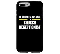 The Original Awesome Church Receptionist Case for iPhone 7 Plus/8 Plus
