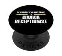 The Original Awesome Church Receptionist PopSockets Adhesive PopGrip