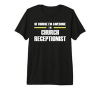 The Original Awesome Church Receptionist Premium T-Shirt