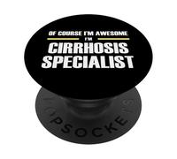 The Original Awesome Cirrhosis Specialist PopSockets Adhesive PopGrip