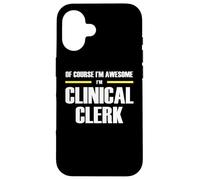 The Original Awesome Clinical Clerk Case for iPhone 16