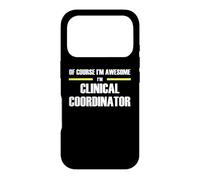 The Original Awesome Clinical Coordinator Case for iPhone 17 Pro