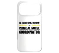 The Original Awesome Clinical Nurse Coordinator Case for iPhone 17 Pro Max