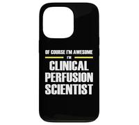 The Original Awesome Clinical Perfusion Scientist Case for iPhone 13 Pro