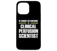 The Original Awesome Clinical Perfusion Scientist Case for iPhone 13 Pro Max