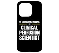The Original Awesome Clinical Perfusion Scientist Case for iPhone 15 Pro