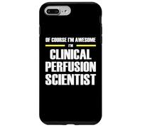 The Original Awesome Clinical Perfusion Scientist Case for iPhone 7 Plus/8 Plus