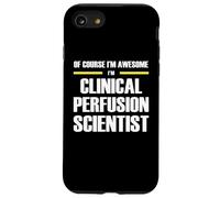 The Original Awesome Clinical Perfusion Scientist Case for iPhone SE (2020) / 7/8