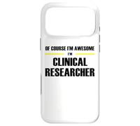 The Original Awesome Clinical Researcher Case for iPhone 17 Pro Max