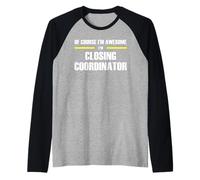 The Original Awesome Closing Coordinator Raglan Baseball Tee
