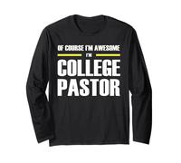 The Original Awesome College Pastor Long Sleeve T-Shirt