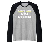The Original Awesome Coma Specialist Raglan Baseball Tee