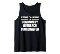 The Original Awesome Community Outreach Coordinator Tank Top