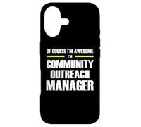The Original Awesome Community Outreach Manager Case for iPhone 17