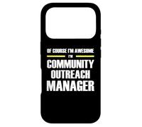 The Original Awesome Community Outreach Manager Case for iPhone 17 Pro