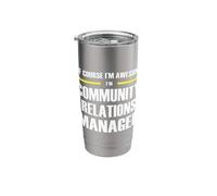 The Original Awesome Community Relations Manager Stainless Steel Insulated Tumbler