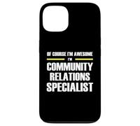 The Original Awesome Community Relations Specialist Case for iPhone 13
