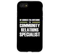 The Original Awesome Community Relations Specialist Case for iPhone SE (2020) / 7/8