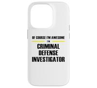 The Original Awesome Criminal Defense Investigator Case for iPhone 14 Pro