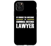 The Original Awesome Criminal Defense Lawyer Case for iPhone 11 Pro Max