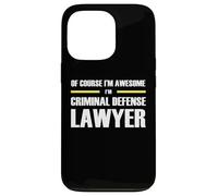 The Original Awesome Criminal Defense Lawyer Case for iPhone 13 Pro