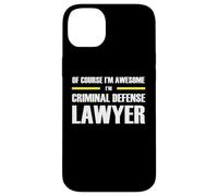 The Original Awesome Criminal Defense Lawyer Case for iPhone 14 Plus