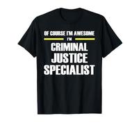 The Original Awesome Criminal Justice Specialist T-Shirt