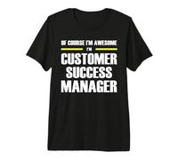 The Original Awesome Customer Success Manager Premium T-Shirt