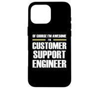 The Original Awesome Customer Support Engineer Case for iPhone 16 Pro Max