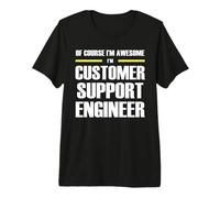 The Original Awesome Customer Support Engineer Premium T-Shirt