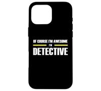 The Original Awesome Detective Case for iPhone 16 Pro Max