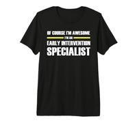 The Original Awesome Early Intervention Specialist Premium T-Shirt