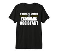 The Original Awesome Economic Assistant Premium T-Shirt