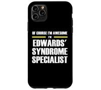 The Original Awesome Edwards' Syndrome Specialist Case for iPhone 11 Pro Max