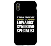 The Original Awesome Edwards' Syndrome Specialist Case for iPhone X/XS