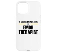 The Original Awesome EMDR Therapist Case for iPhone 15